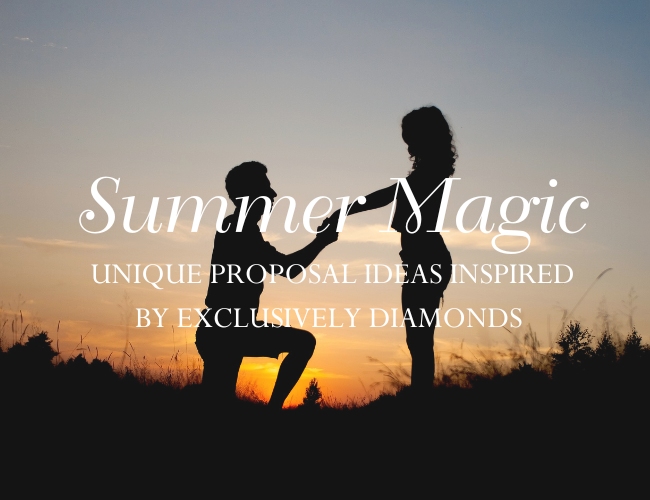 Summer Magic: Unique Proposal Ideas Inspired by Exclusively Diamonds